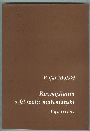 Rozmyślania o filozofii matematyki. Pięć esejów